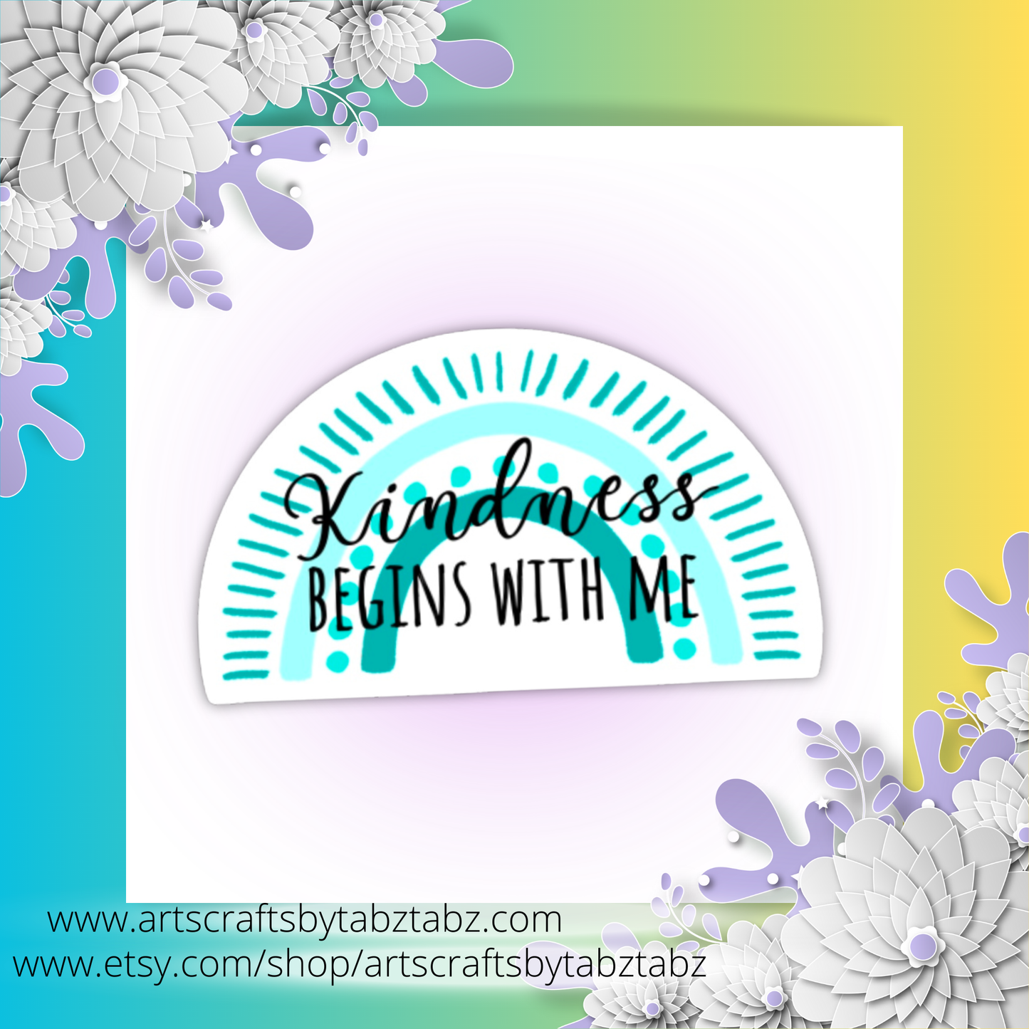 Christian Quote | Kindness Begins with me | Vinyl Sticker | Waterproof Sticker | Water Bottle Sticker | Laptop Sticker | Sticker Collection